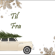 TIL OG FRA KORT_driving-home-for-christmas_horisontal